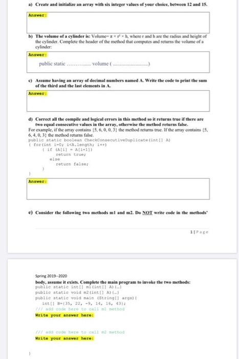 Solved a) Create and initialize an array with six integer | Chegg.com