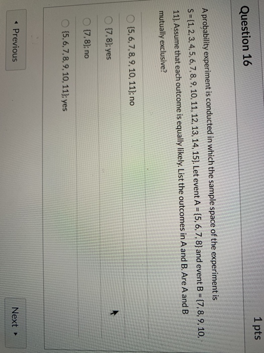 Solved 1 pts Question 16 A probability experiment is | Chegg.com