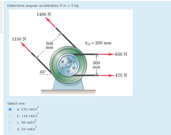 Solved Determine angular acceleration if m=5kgSelect | Chegg.com