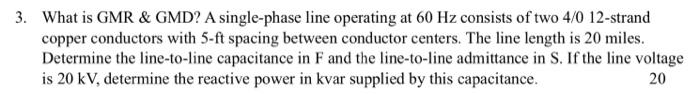 Solved What is GMR \& GMD? A single-phase line operating at | Chegg.com