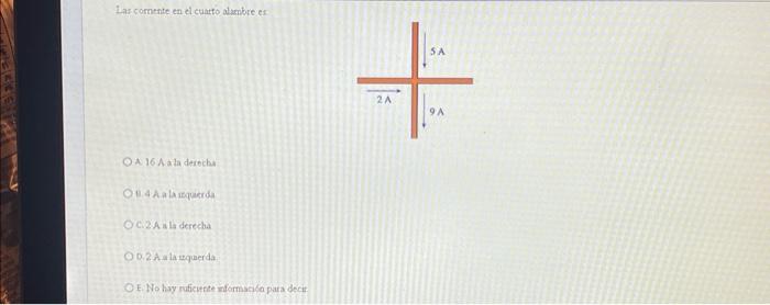 Las comente en el ctatto alumbre es A. \( 16 \mathrm{~A} \) a ta derocha 11. A hath inquecoda civa a la derecha Q.2. A ar la