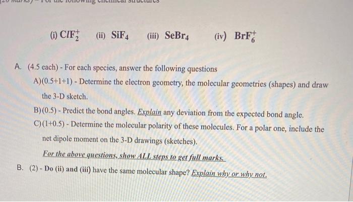 Solved (i) CIF (ii) SiF4 (iii) SeBr4 (iv) BrFT A. (4.5 each) | Chegg.com