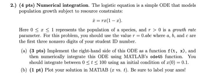 (4 pts) Numerical integration. The logistic equation | Chegg.com
