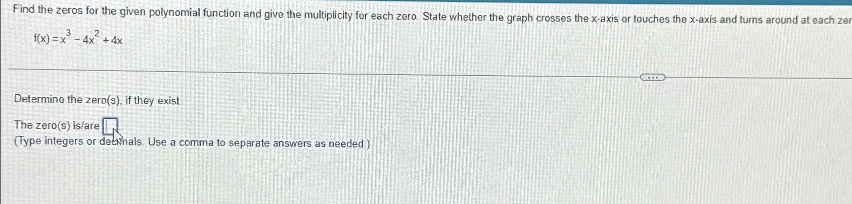 Solved Find the zeros for the given polynomial function and | Chegg.com