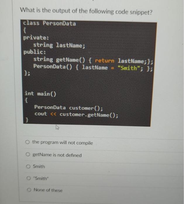Solved What is the output of the following code snippet? | Chegg.com