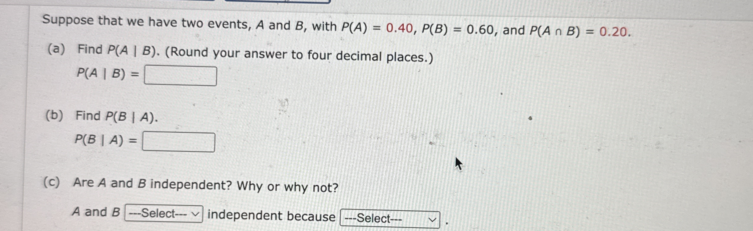 Solved Suppose that we have two events, A and B, ﻿with | Chegg.com