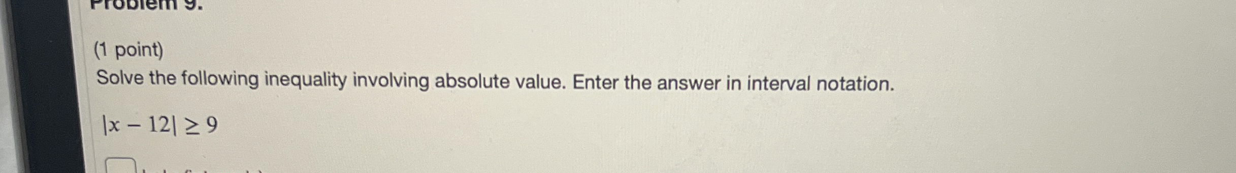Solved (1 ﻿point)Solve the following inequality involving | Chegg.com
