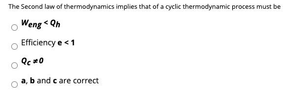 Solved The Second Law Of Thermodynamics Implies That Of A | Chegg.com