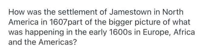 Solved How Was The Settlement Of Jamestown In North America | Chegg.com