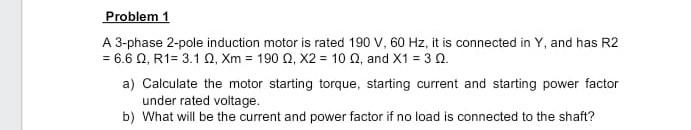 Solved A 3-phase 2-pole induction motor is rated 190 V,60 | Chegg.com