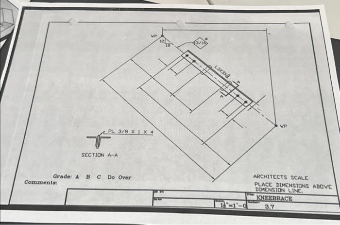 Comments: PL 3/8 X 1 X 4 F SECTION A-A Grade: A B C | Chegg.com