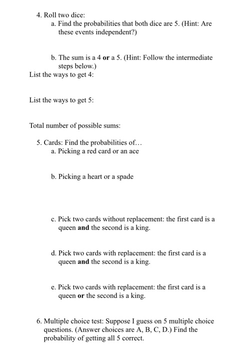 vinkel hud Politisk Solved 4. Roll two dice: a. Find the probabilities that both | Chegg.com