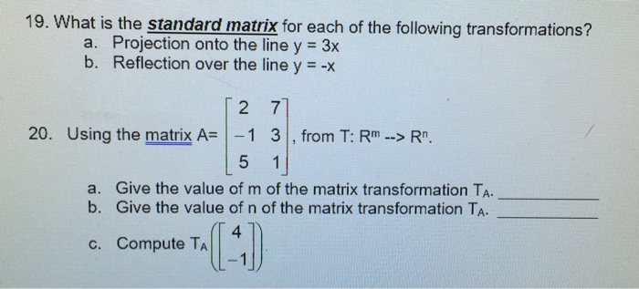 Solved 19 What Is The Standard Matrix For Each Of The Chegg Com