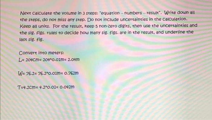 Next Calculate the volume in 3 steps: 