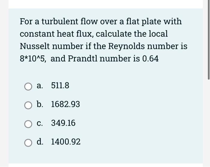 Solved For a turbulent flow over a flat plate with constant | Chegg.com
