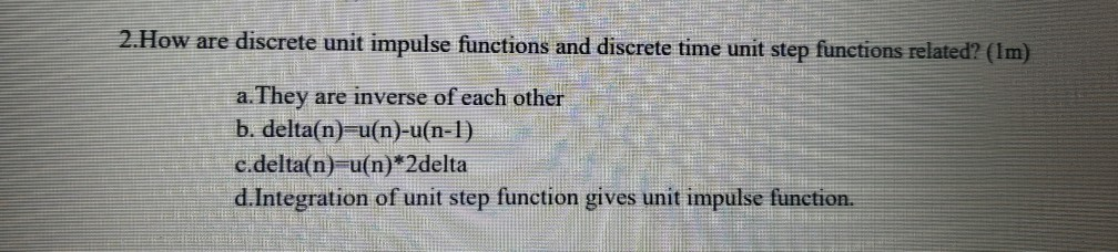 Solved 2.How are discrete unit impulse functions and | Chegg.com