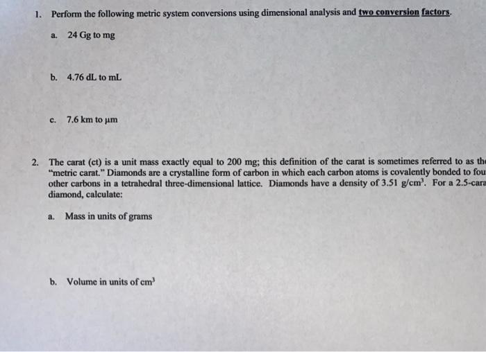 Solved 1 Perform The Following Metric System Conversions Chegg Com