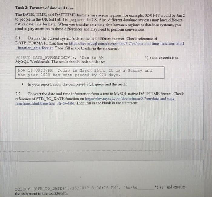 Solved Task 2: Formats of date and time The DATE, TIME, and | Chegg.com