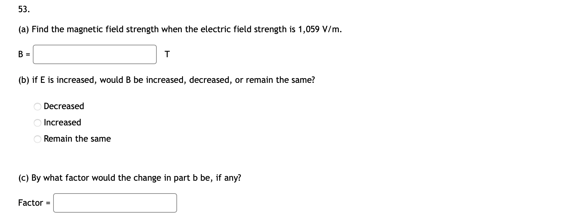 Solved (a) ﻿Find the magnetic field strength when the | Chegg.com