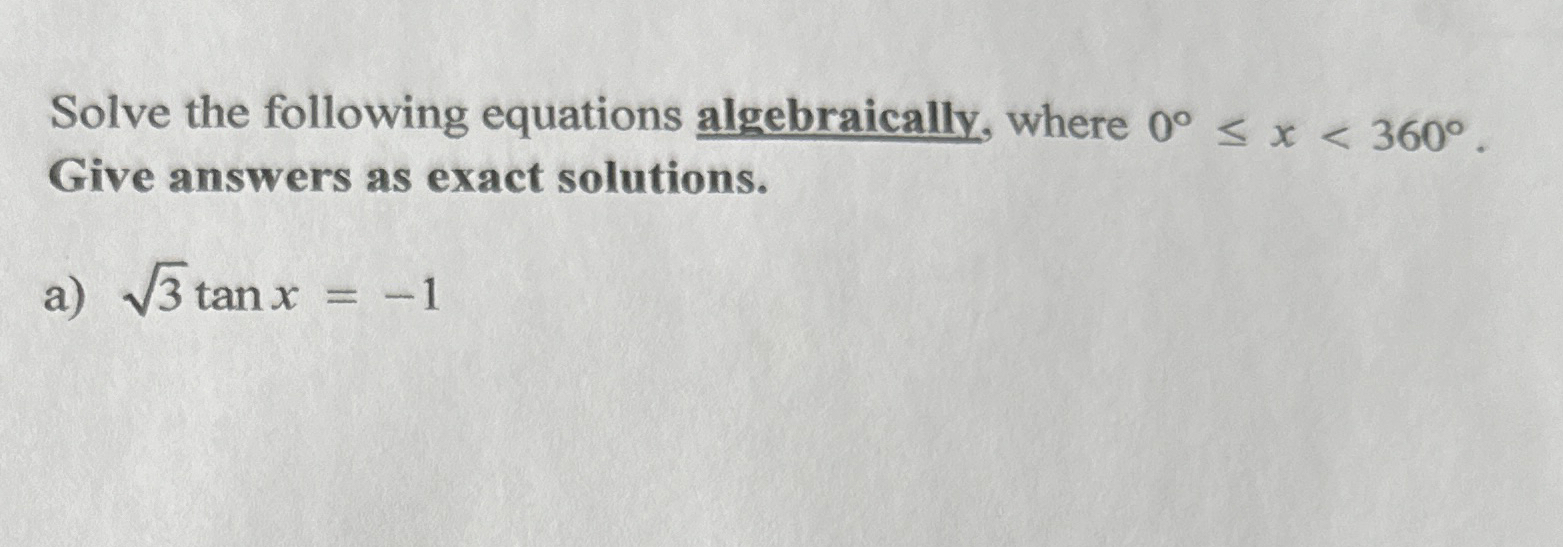 Solved Solve The Following Equations Algebraically, Where | Chegg.com