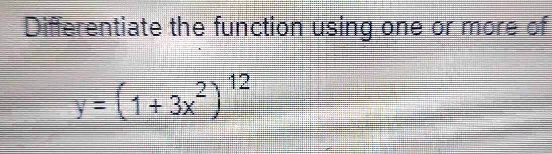 Solved Differentiate the function using one or more | Chegg.com