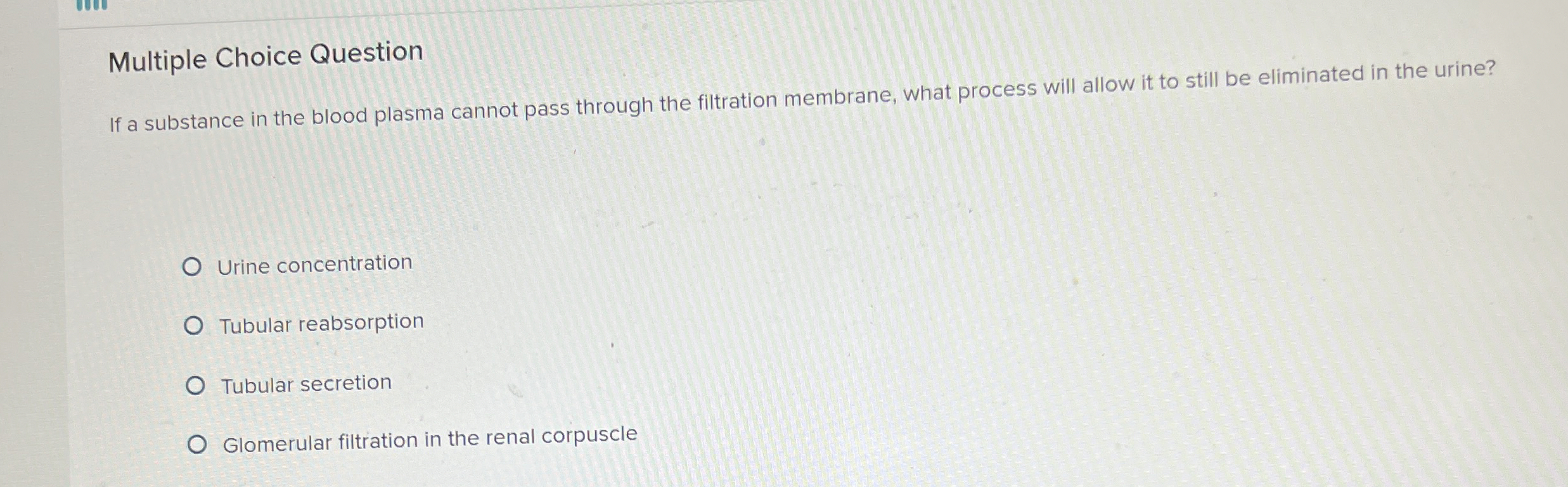 Solved Multiple Choice QuestionIf a substance in the blood