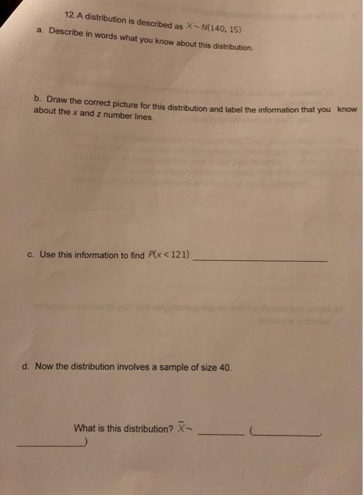 Solved 12. A distribution is described as X-N(140.15) a. | Chegg.com