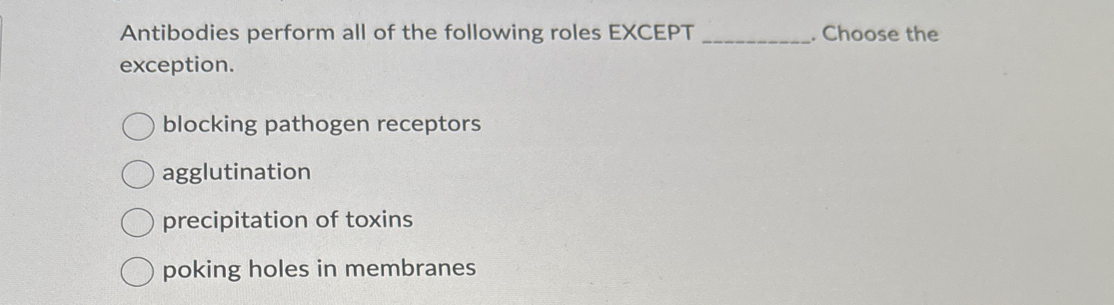 Solved Antibodies perform all of the following roles EXCEPT