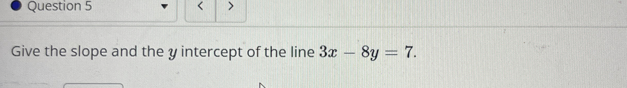 Solved Give the slope and the y ﻿intercept of the line | Chegg.com
