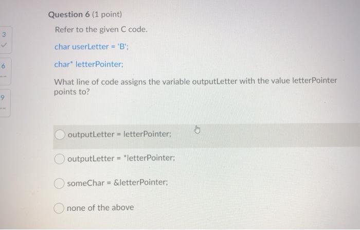 Solved Question 6 (1 point) Refer to the given C code. 3 | Chegg.com