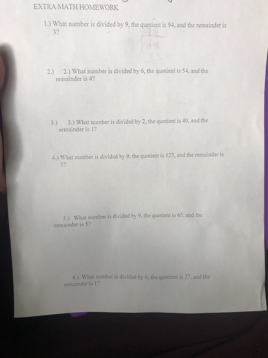 Solved EXTRA MATH HOMEWORK 1.) What number is divided by 9,