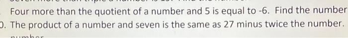 Solved Four More Than The Quotient Of A Number And 5 Is | Chegg.com