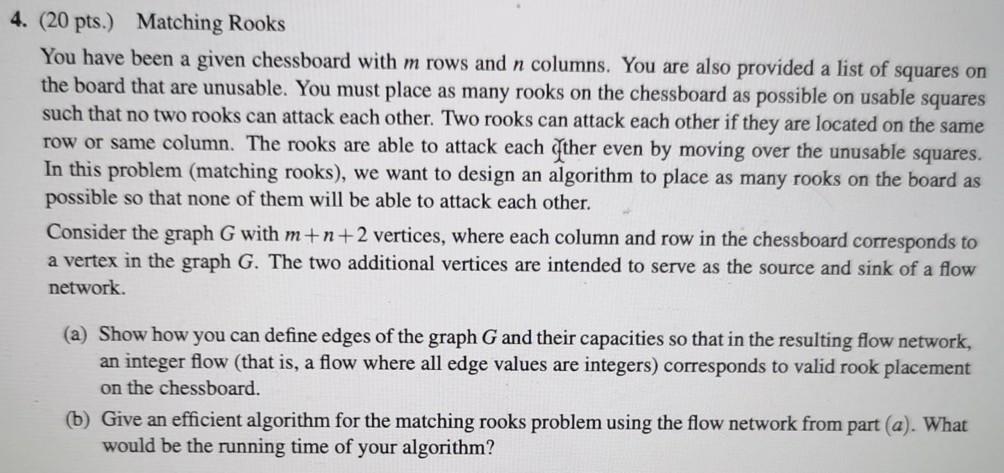 Solved 4. (20 pts.) Matching Rooks You have been a given | Chegg.com