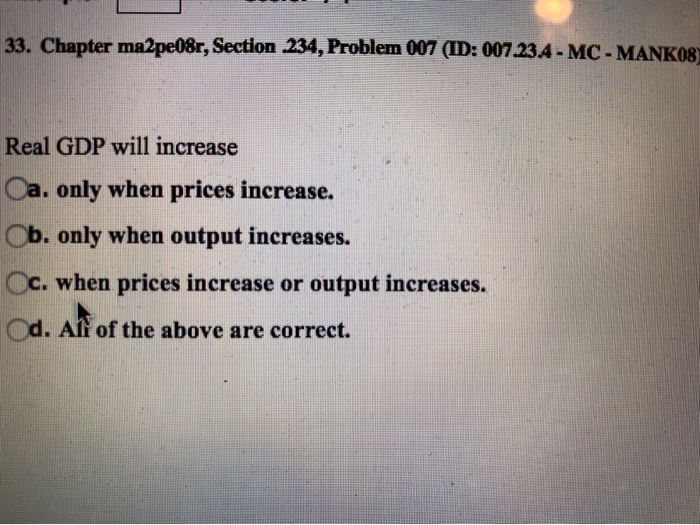 (solved) decrease in real gdp than the initial... Solved 33. Chapter ma2pe08r, Section 234, Problem 007 (ID: | Chegg.com