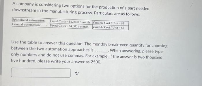 Solved A Company Is Considering Two Options For The | Chegg.com