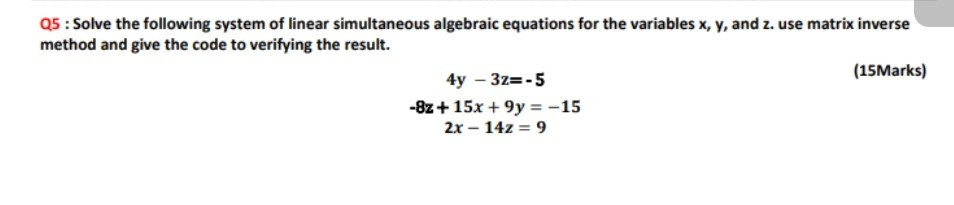 Solved Q5: Solve the following system of linear simultaneous | Chegg.com