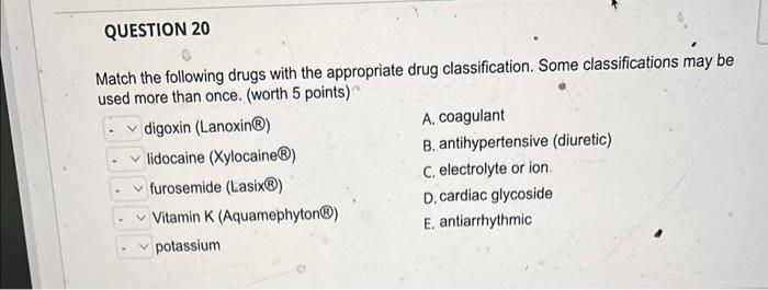 Solved Match the following drugs with the appropriate drug | Chegg.com