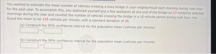 Solved You wanted to estimate the mean number of vehicles | Chegg.com