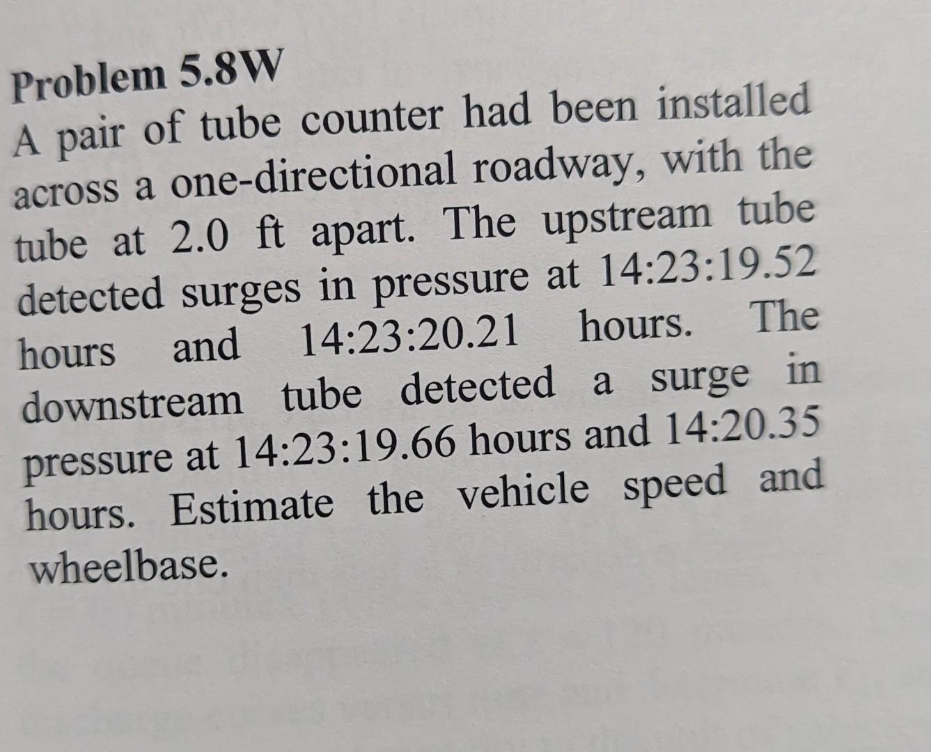 Solved Problem 5.8W A pair of tube counter had been | Chegg.com