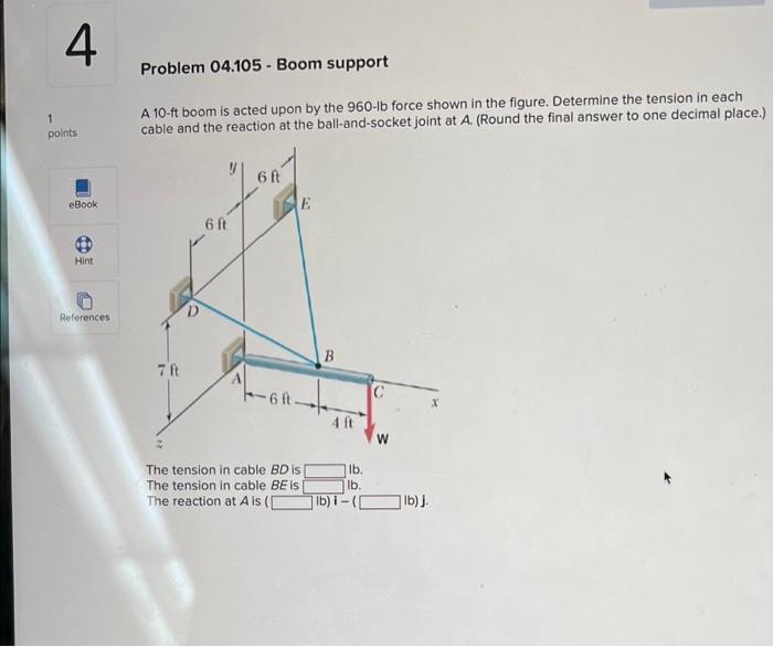 Solved A 10-ft Boom Is Acted Upon By The 960−1 B Force Shown | Chegg.com