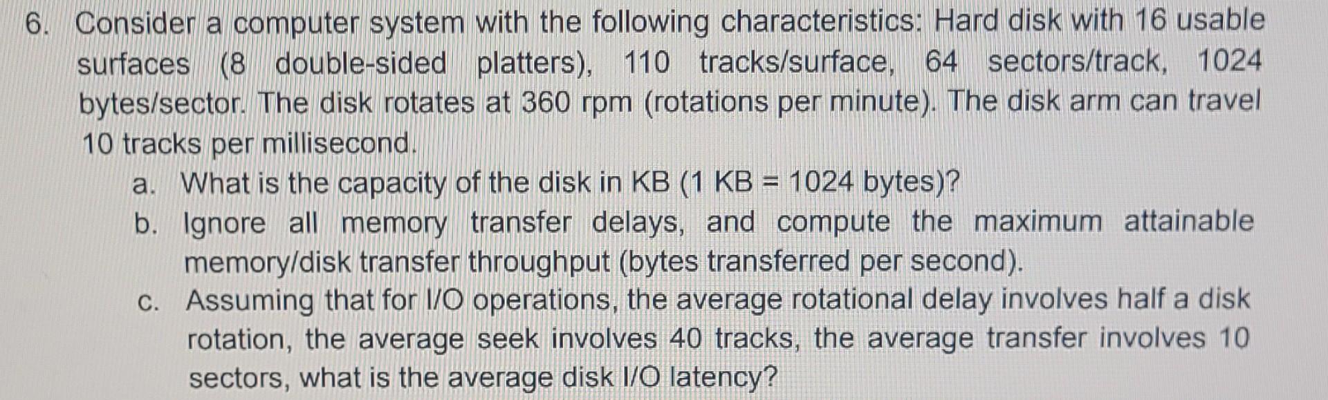 Solved 6. Consider a computer system with the following | Chegg.com