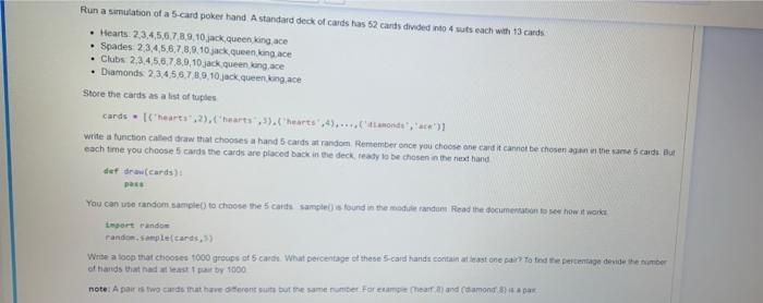 Solved Run a simulation of a 5 card poker hand. A standard | Chegg.com