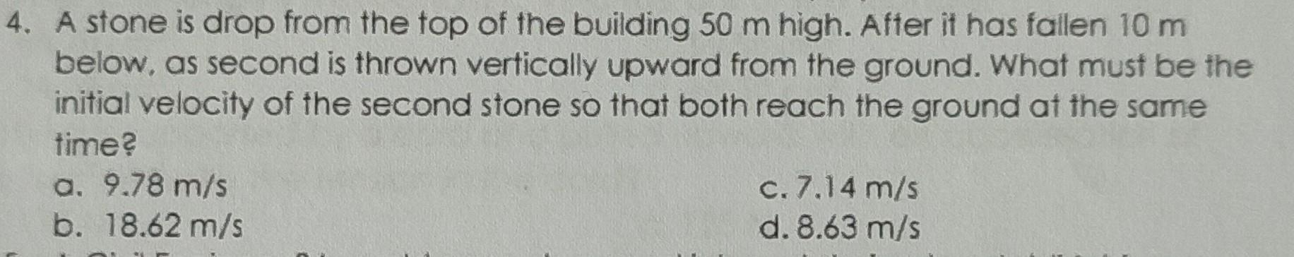 Solved 4. A stone is drop from the top of the building 50 m | Chegg.com