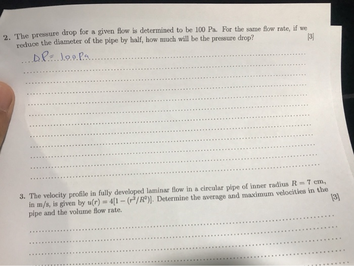 Solved [3] The pressure drop for a given flow is determined | Chegg.com