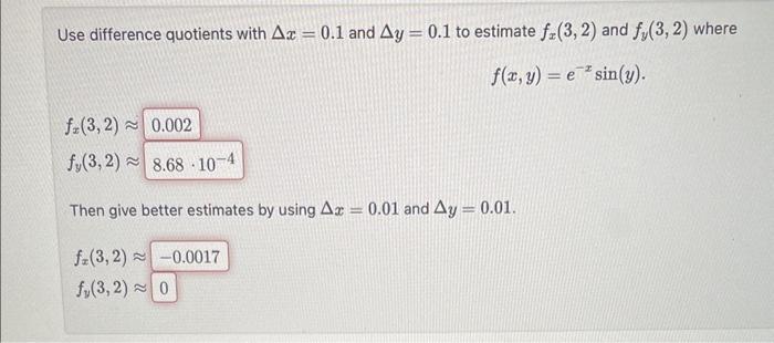 Solved Use difference quotients with Δx=0.1 and Δy=0.1 to | Chegg.com