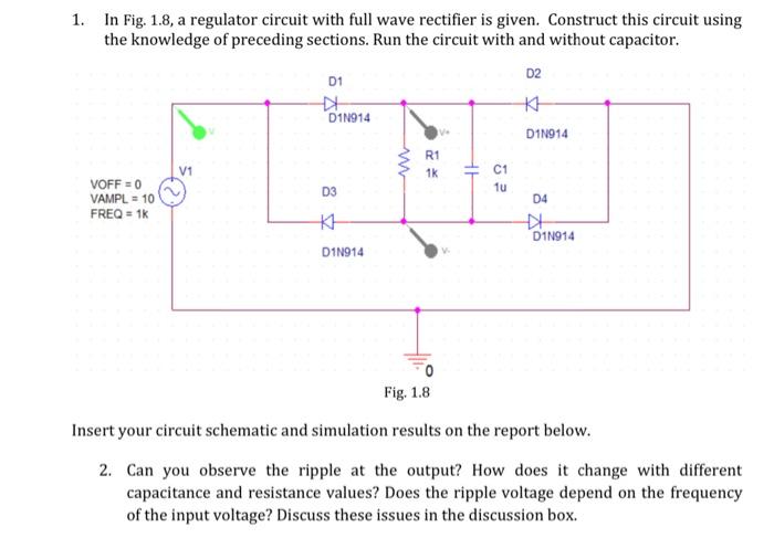 Solved 1. In Fig. 1.8, a regulator circuit with full wave | Chegg.com