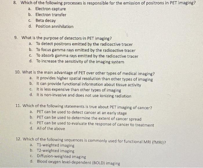 Solved 1. What is SPECT used for in medical imaging? a. To