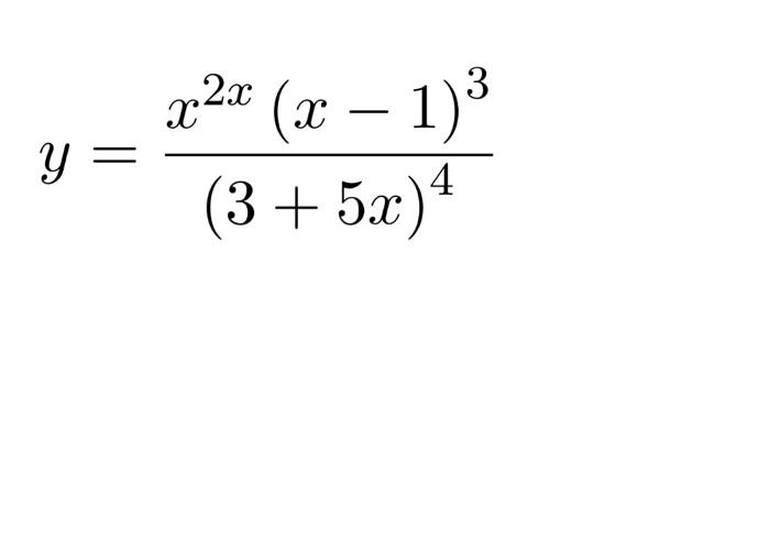 Solved y=(3+5x)4x2x(x−1)3 | Chegg.com