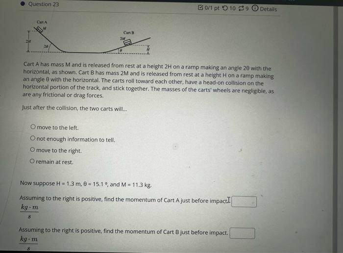 Solved Cart A has mass M and is released from rest at a
