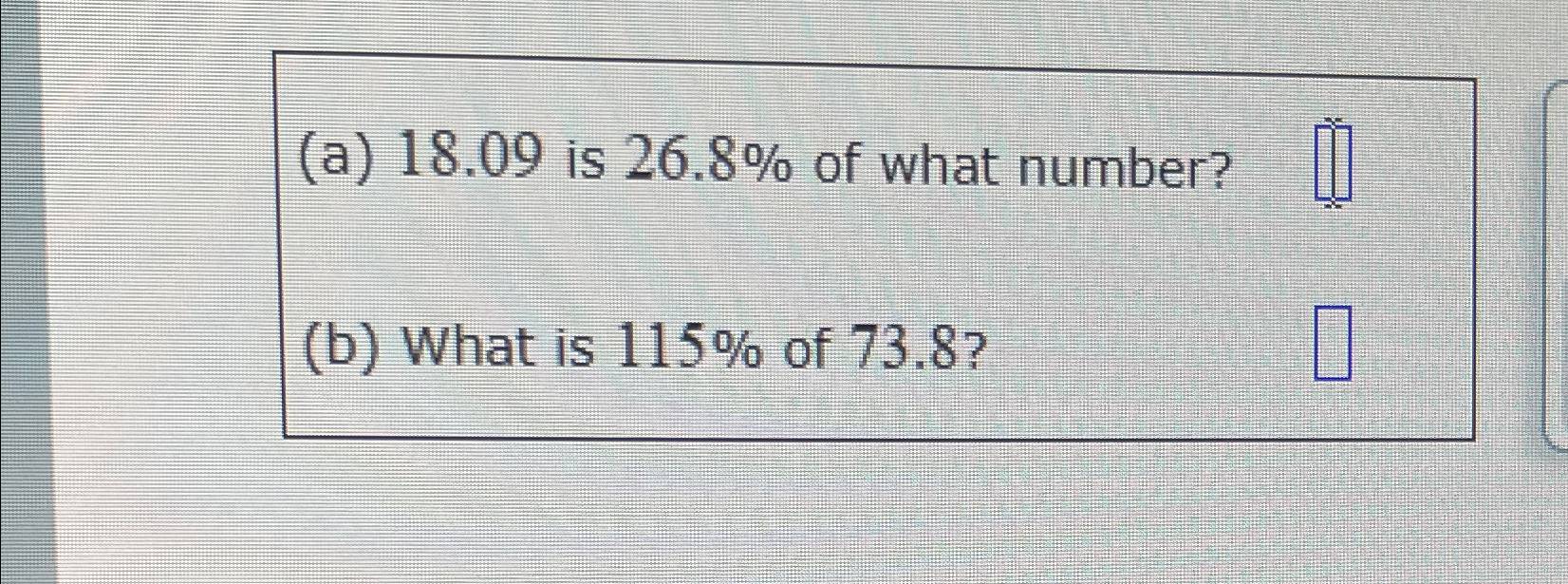 solved-a-18-09-is-26-8-of-what-number-b-what-is-115-chegg